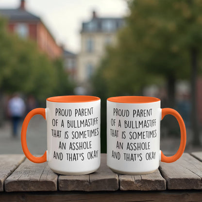 Funny Bullmastiff Dog Parent Color Accent Mug – “Proud Parent of a Bullmastiff That Is Sometimes an Asshole” – Two-Tone Coffee Cup, 11oz or 15oz in 7 Colors - Mallard Moon Gift Shop