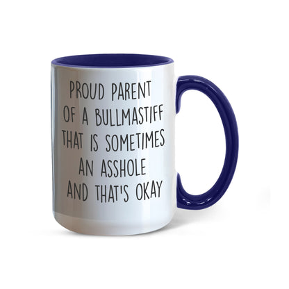 Funny Bullmastiff Dog Parent Color Accent Mug – “Proud Parent of a Bullmastiff That Is Sometimes an Asshole” – Two-Tone Coffee Cup, 11oz or 15oz in 7 Colors - Mallard Moon Gift Shop
