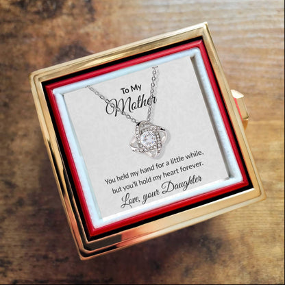 To My Mother - You Held My Hand - Love Knot Necklace with Rose Gift Box - Mallard Moon Gift Shop