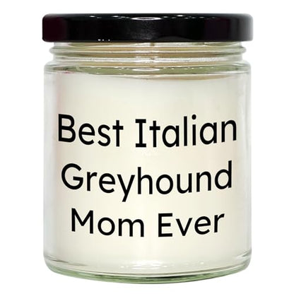 Italian Greyhound Mom Best Gift for Valentine's 9oz Vanilla Soy Candle, Hand-Poured Soy Wax, Sublimation Printed, Italian Greyhound Dog Lovers, Funny Quote, Best Italian Greyhound Mom Ever - Mallard Moon Gift Shop