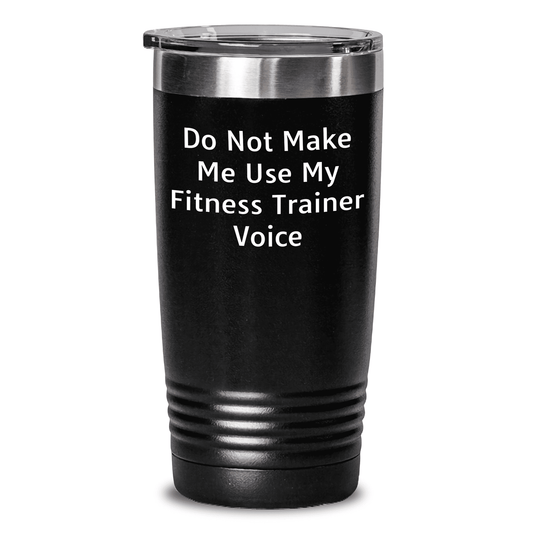 Fitness Trainer Humor Gifts: Funny Fitness Trainer Who Doesn't Want to Use Their Voice Mother's Day Stainless Steel Tumbler (20oz or 30oz, Black) - Mallard Moon Gift Shop