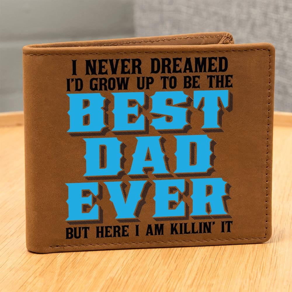 Best Dad Ever Custom Printed Leather Wallet - Mallard Moon Gift Shop