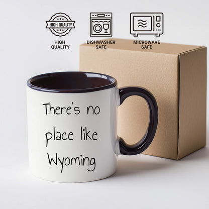 Wyoming Two Tone Coffee Mug with Funny Quote 'There's No Place Like Wyoming' - Unique Gifts - Mallard Moon Gift Shop