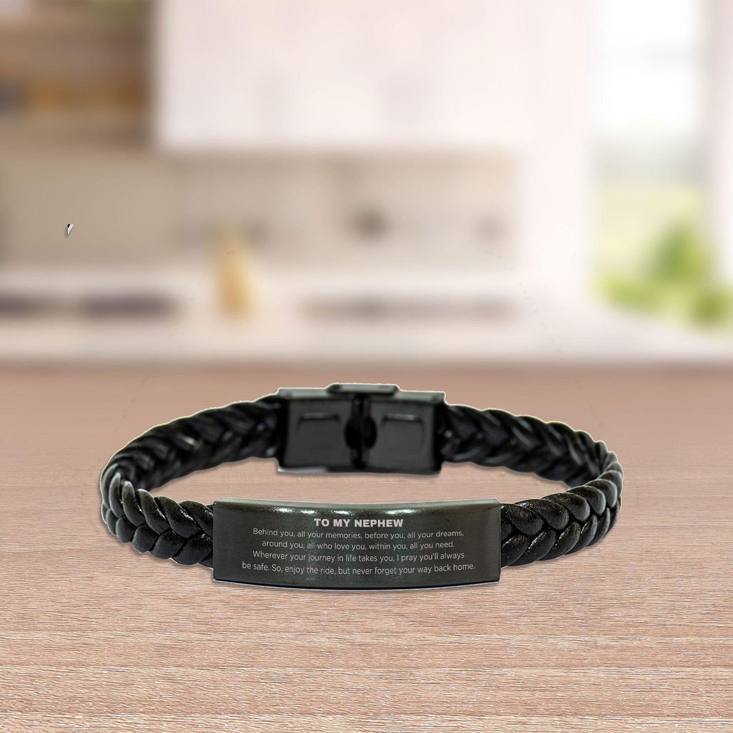 Nephew Inspirational Braided Leather Bracelet Birthday Christmas Gifts - Behind you, all your memories, before you, all your dreams, around you, all who love you, within you, all you need - Mallard Moon Gift Shop