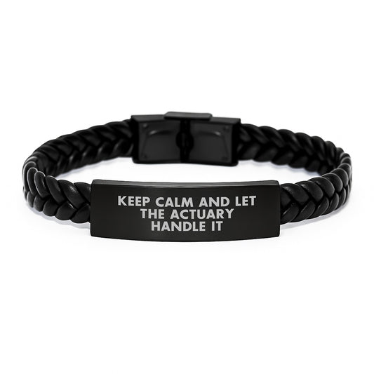 Funny Actuary Gifts, 'Keep Calm And Let The Actuary Handle It' Interlaced Leather Bracelet, Birthday Unique Gifts from Men to Colleagues, Actuary Friends - Image 1
