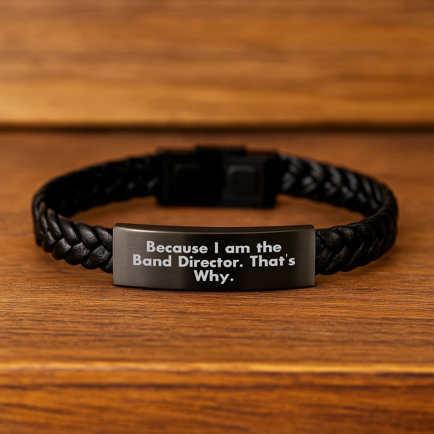 Funny Band Director Gifts Interlaced Leather Bracelet for Him - Gifts from Men to Band Director Friends - Because I Am The Band Director. That's Why. Christmas Unique Gifts - Image 2