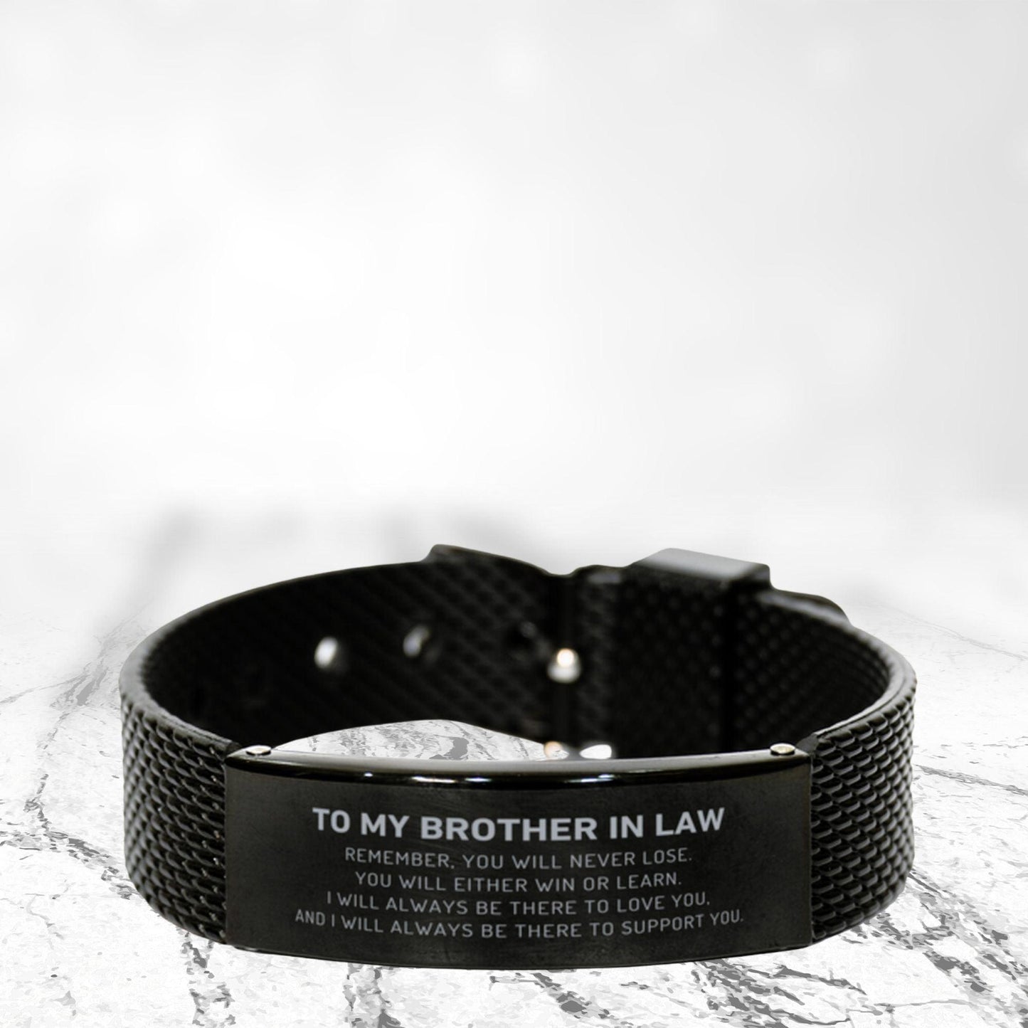 Brother In Law Gifts, Remember, you will never lose. You will either WIN or LEARN, Keepsake Black Shark Mesh Engraved Bracelet , Birthday Christmas Gifts Ideas - Mallard Moon Gift Shop