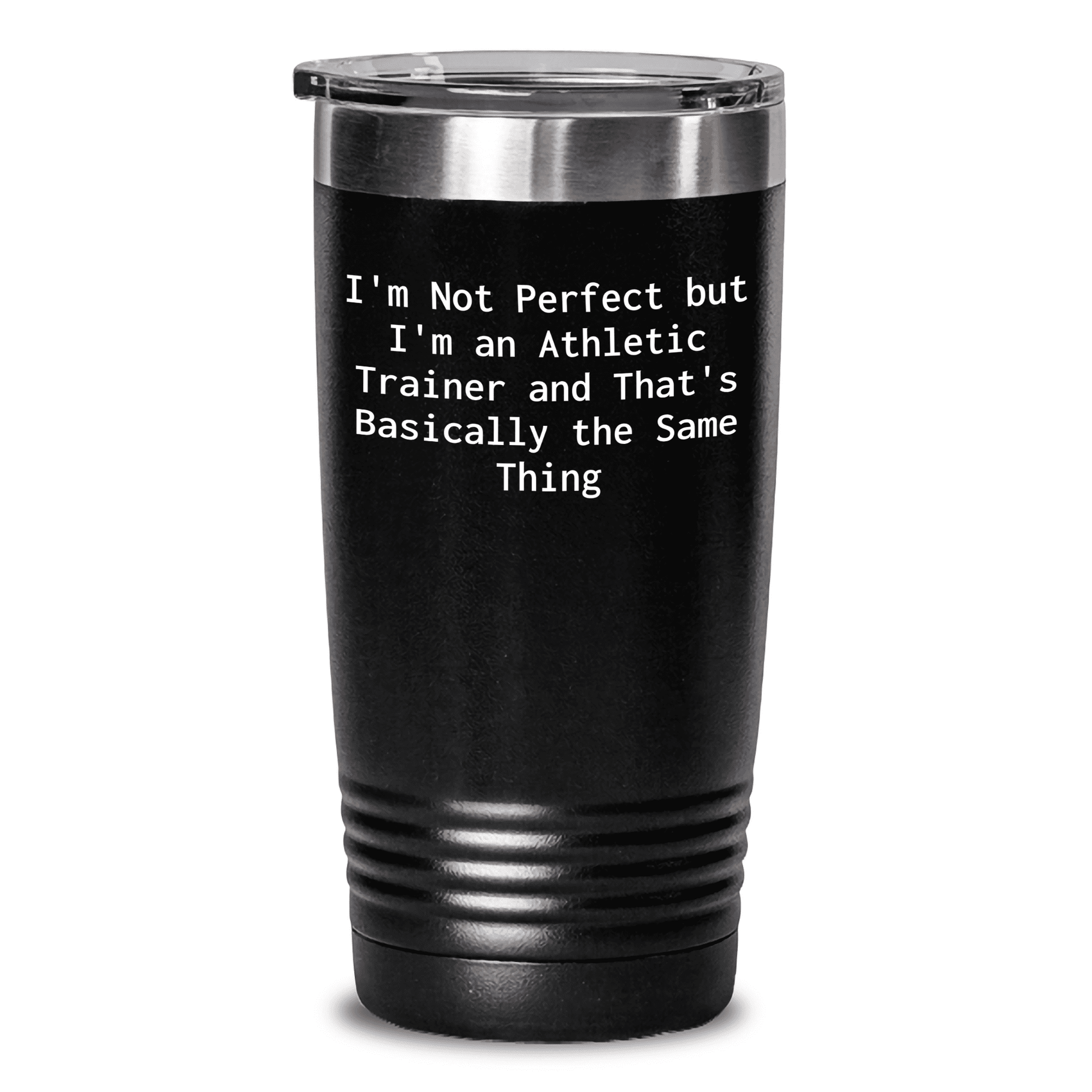 Gifts from Friends and Family for the Athletic Trainer, I'm Not Perfect But I'm An Athletic Trainer And That's Basically The Same Thing Funny Black Stainless Steel Tumbler, Mother's Day Unique Gifts - Mallard Moon Gift Shop