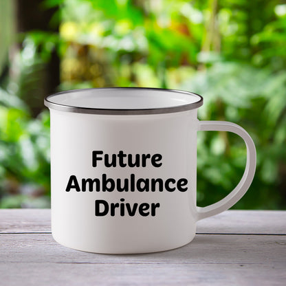 Ambulance Driver Gifts Funny Quote Camping Mug for Mother's Day - Gifts from Men to Ambulance Driver - Mallard Moon Gift Shop