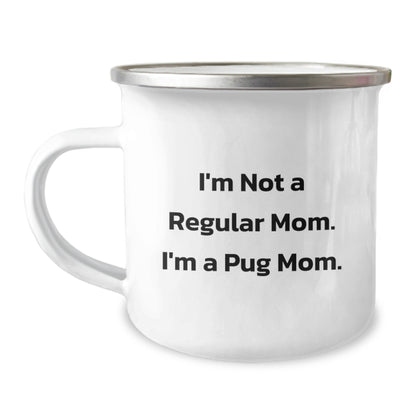 Funny Pug Dog Mom Christmas Unique Gifts from Mom to Pug Dog Lover Camping Mug, I'm Not A Regular Mom. I'm A Pug Mom., Unique Christmas Unique Gifts for Men Women Friends Family - Image 1