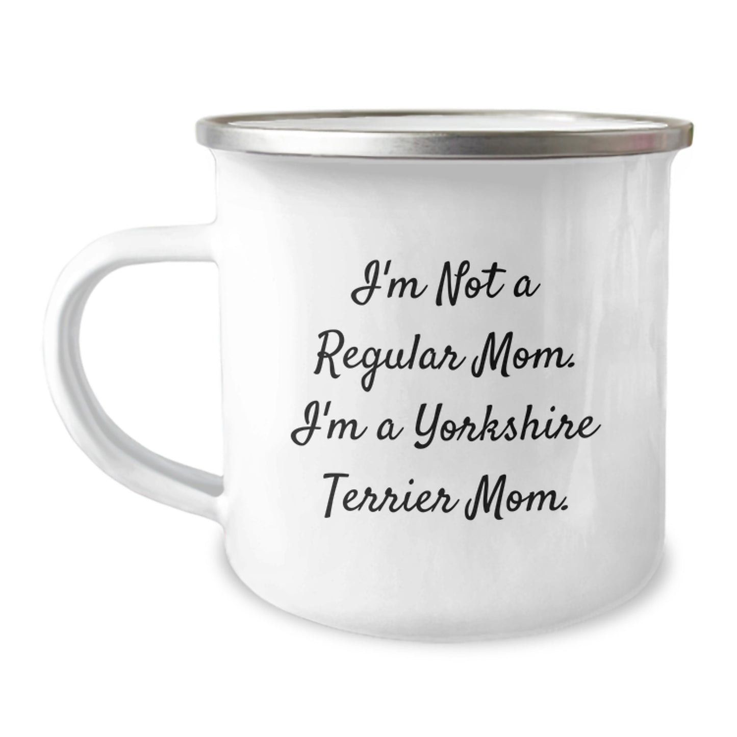 Funny Yorkshire Terrier Dog Camping Mug Gifts from Mom for Birthday Unique Presents for Yorkshire Terrier Dog Lovers - I'm Not A Regular Mom. I'm A Yorkshire Terrier Mom. - Image 1