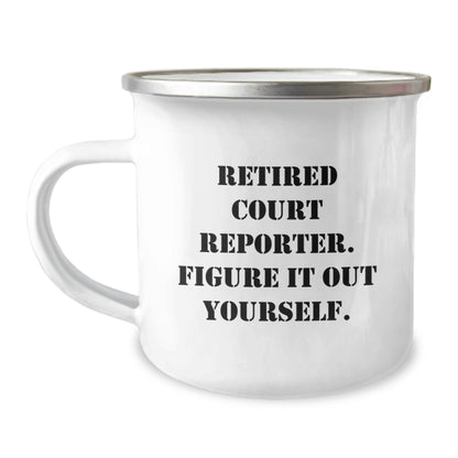 Funny Court Reporter Gifts from Friends, Court Reporter Christmas Unique Mugs, Camping Mug Quote 'Retired Court Reporter. Figure It Out Yourself.' for Court Reporter Men - Image 1