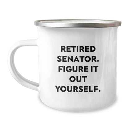 Funny Senator Gifts for Him - Inspirational Quote - Camping Mugs for Senator, Christmas Unique Gifts from Men, Senator Mug - Image 1