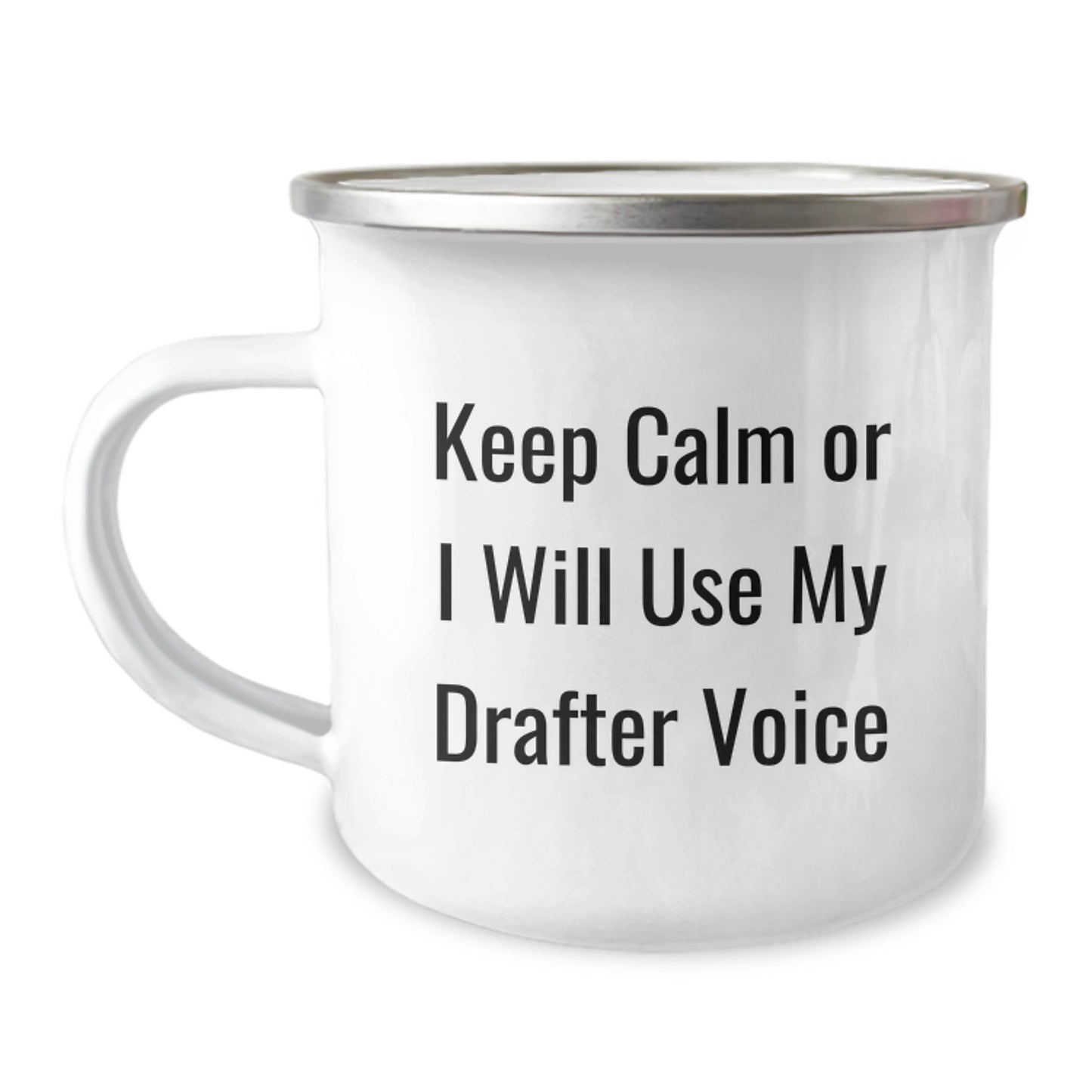 Funny Drafter Gifts for Him, Camping Mug, Keep Calm Or I Will Use My Drafter Voice Men's Unique Christmas Unique Gifts - Image 1