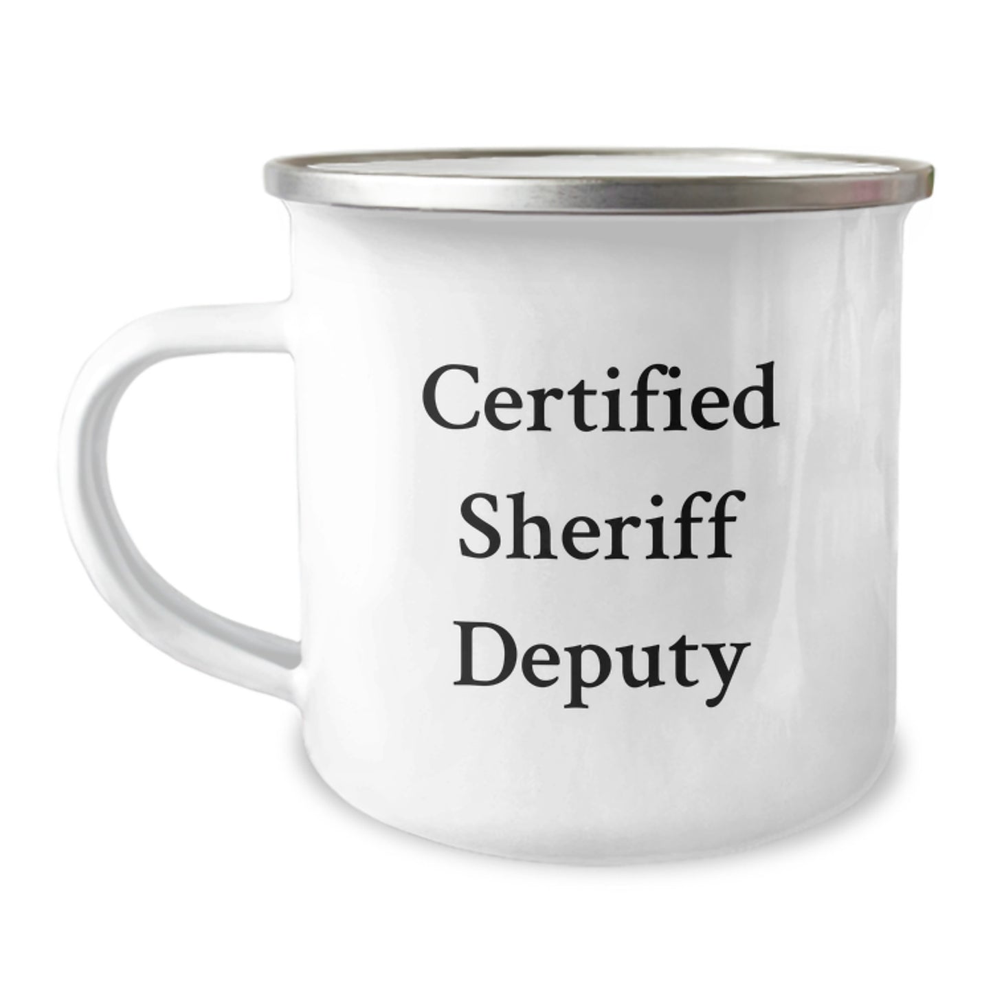 Funny Sheriff Deputy Gifts from Friends to Men Birthday Unique Gifts, 'Certified Sheriff Deputy' Quote on Camping Mug, 12 oz Stainless Steel - Image 1