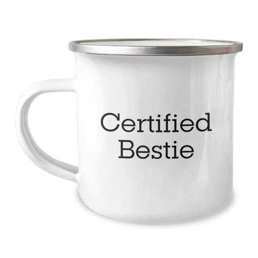 Funny Bestie Gifts from Friends, Unique Camping Mug for Birthday, 'Certified Bestie' Quote Inside - 12 oz Stainless Steel with Enamel Finish - Image 1