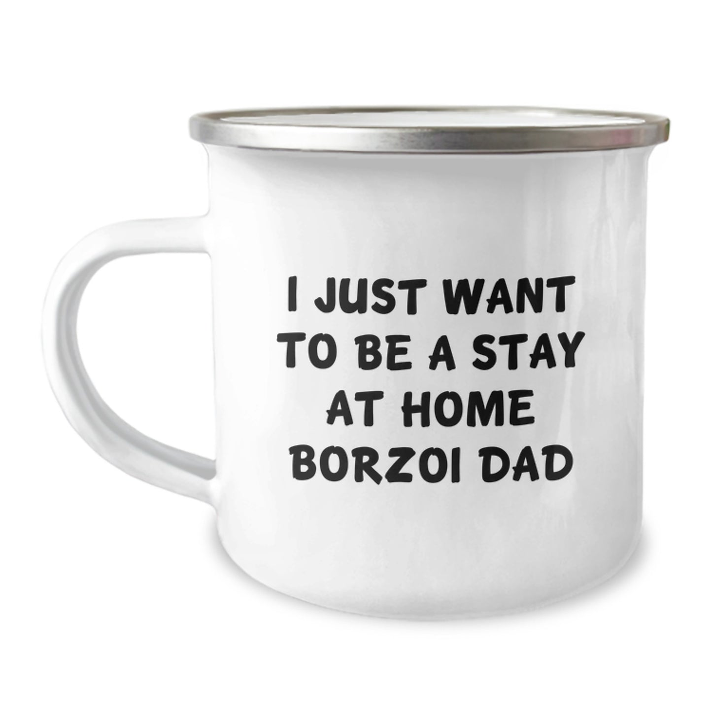 Funny Borzoi Dog Gifts from Dad, 'I Just Want To Be A Stay At Home Borzoi Dad' Graduation Unique Gifts for Men - Image 1