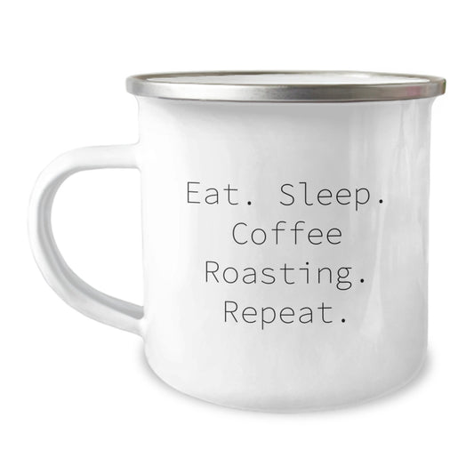 Coffee Roasting Enthusiasts Gifts from Friends for Men Graduation Unique Mugs, Eat. Sleep. Coffee Roasting. Repeat., Camping Mug - Image 1