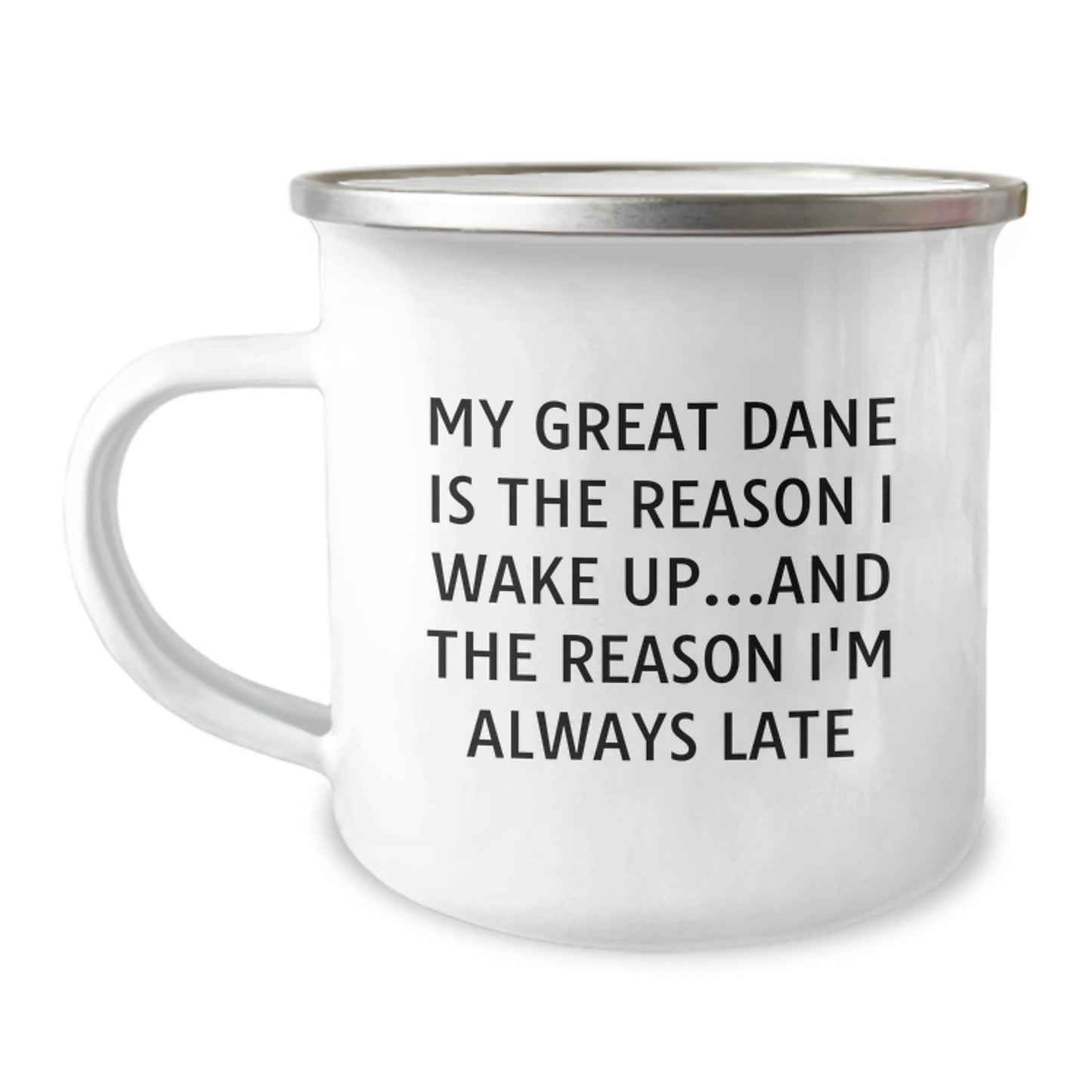Funny Great Dane Dog Gifts for Men from Family - Camping Mug, 'My Great Dane Is The Reason I Wake Up...and The Reason I'm Always Late' Birthday Unique Presents - Image 1