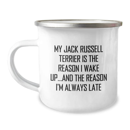 Funny Jack Russell Terrier Dog Gifts from Friends for Birthday - Camping Mug with Quote 'My Jack Russell Terrier Is The Reason I Wake Up...and The Reason I'm Always Late' - Image 1