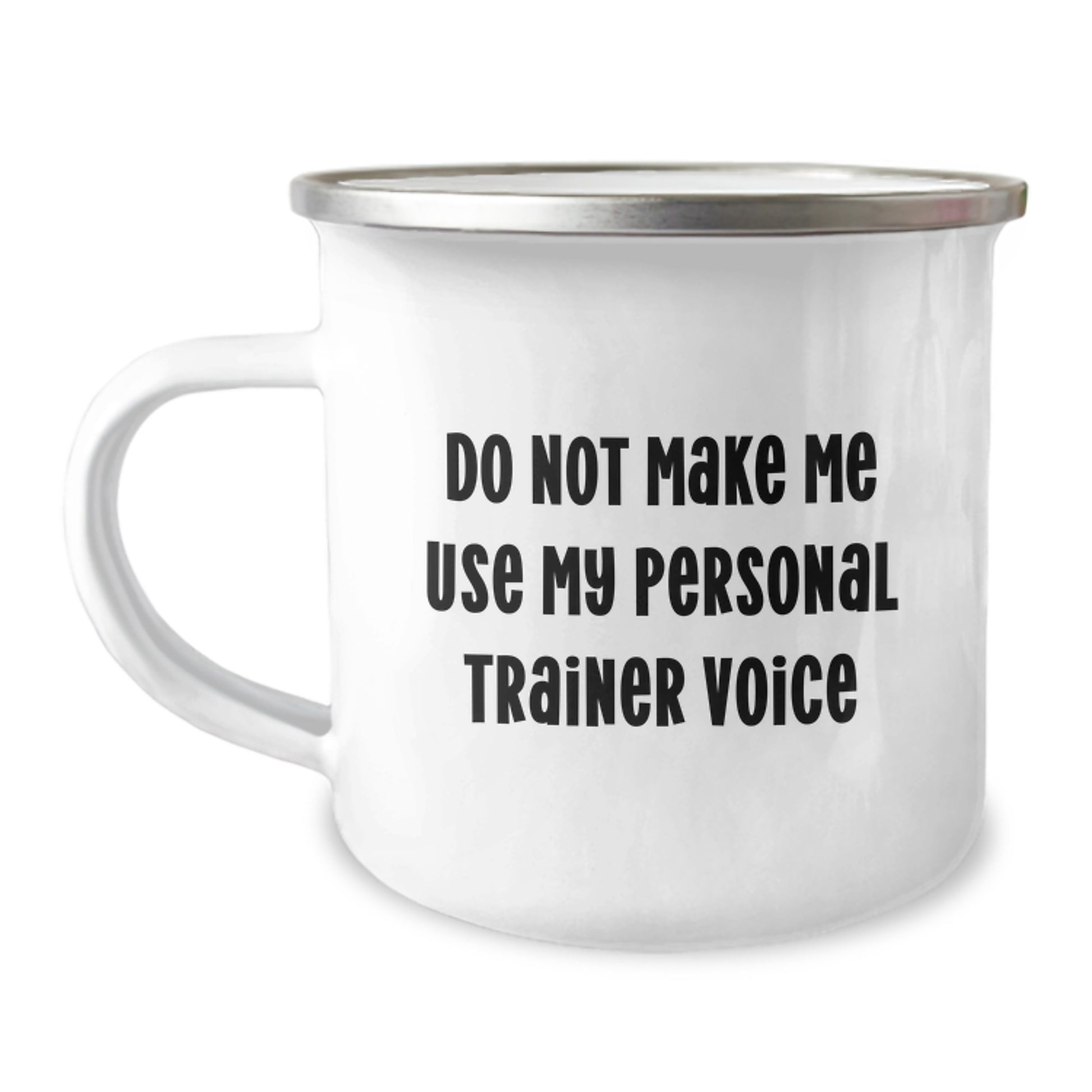 Funny Personal Trainer Gifts for Men, Women, or Friends - Do Not Make Me Use My Personal Trainer Voice Camping Mug, Perfect for Christmas Unique Gifts from Family, Coworkers, or Personal Trainers - Image 1