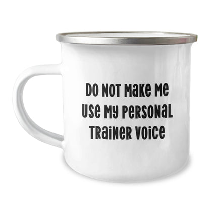 Funny Personal Trainer Gifts for Men, Women, or Friends - Do Not Make Me Use My Personal Trainer Voice Camping Mug, Perfect for Christmas Unique Gifts from Family, Coworkers, or Personal Trainers - Image 1