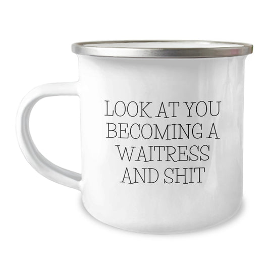 Funny Waitress Camping Mug Gifts from Men to Friends, Unique Christmas Unique Gifts for Waitress, Funny Waitress Quote - Image 1