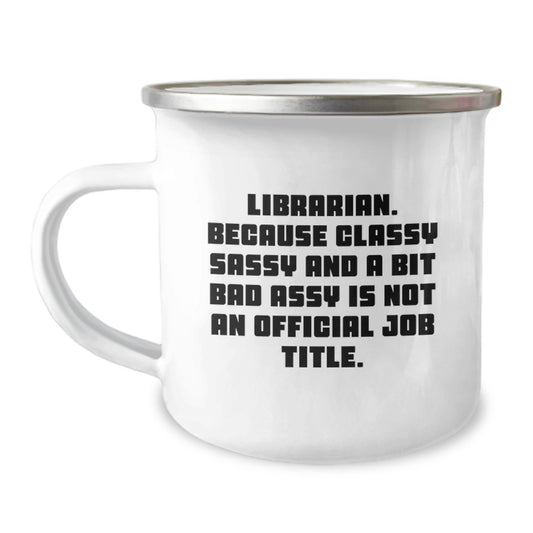Funny Librarian Gifts from Friends, Unique Camping Mug for Librarians, Christmas Unique Gifts - Image 1