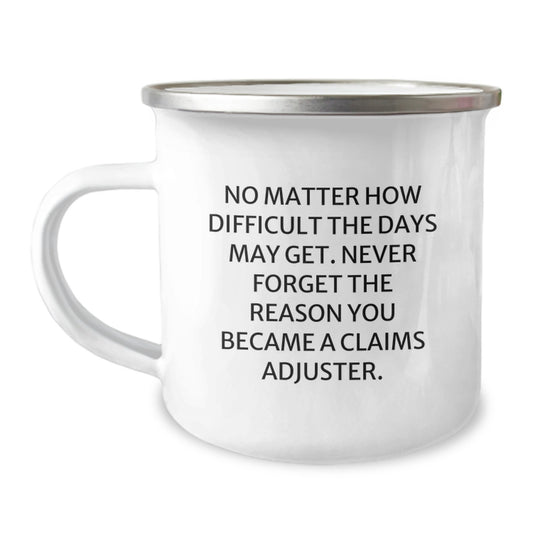Funny Claims Adjuster Gifts from Friends, Unique Christmas Unique Gifts for Claims Adjuster Men, Funny Camping Mug with Inspirational Quote - Image 1
