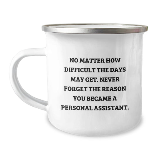 Funny Personal Assistant Gifts for Men - Camping Mug with Inspirational Quote, Gifts from Friends to Family, Christmas Unique Presents - Image 1