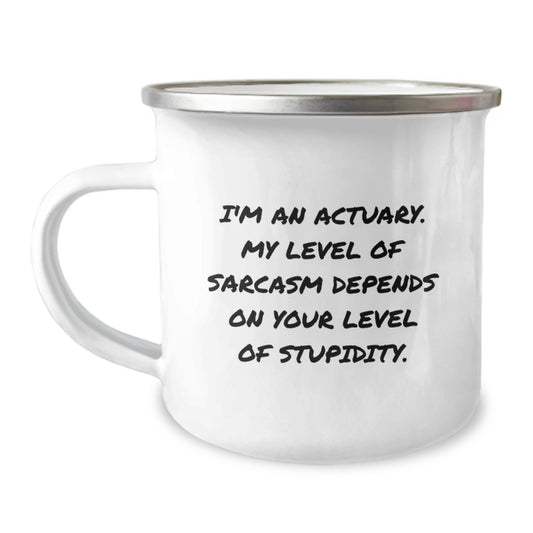 Funny Actuary Gifts for Men, Actuary Camping Mug with Sarcastic Quote, Unique Christmas Memorable Presents from Friends, Family, or Coworkers - Image 1