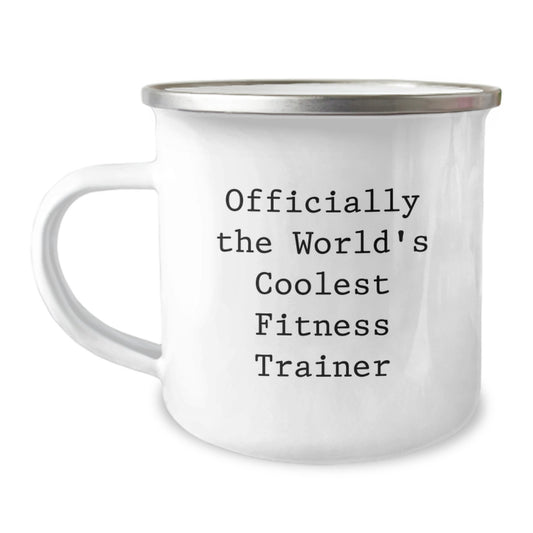 Officially The World's Coolest Fitness Trainer Funny Camping Mug Gifts for Fitness Trainers, Christmas Unique Gifts from Friends and Family - Image 1