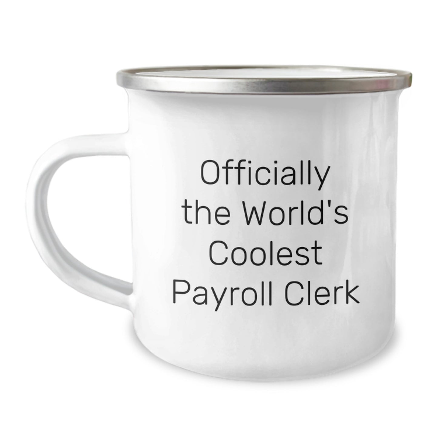 Funny Payroll Clerk Gifts for Men from Friends - 'Officially The World's Coolest Payroll Clerk' Enamel Camping Mug for Graduation - Image 1