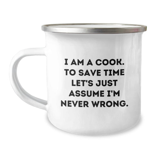 Funny Christmas Unique Gifts for Cooks - I'm Never Wrong Camping Mug, Men, Women, Friends, Family - Image 1