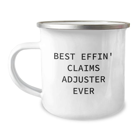 Funny Claims Adjuster Gifts from Men to Friends - Best Effin' Claims Adjuster Ever Camping Mug for Christmas Unique - Image 1