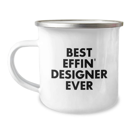 Funny Designer Gifts from Men, Gifts for Best Effin' Designer Ever Graduation, 12 Oz Stainless Steel Camping Mug - Image 1