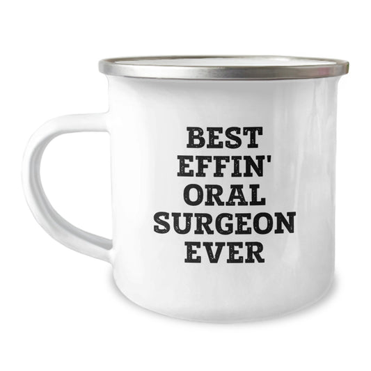 Funny Gifts from Friends for Oral Surgeon, Best Effin' Camping Mug Ever Christmas Unique Gifts, Stainless Steel with Enamel Finish - Image 1