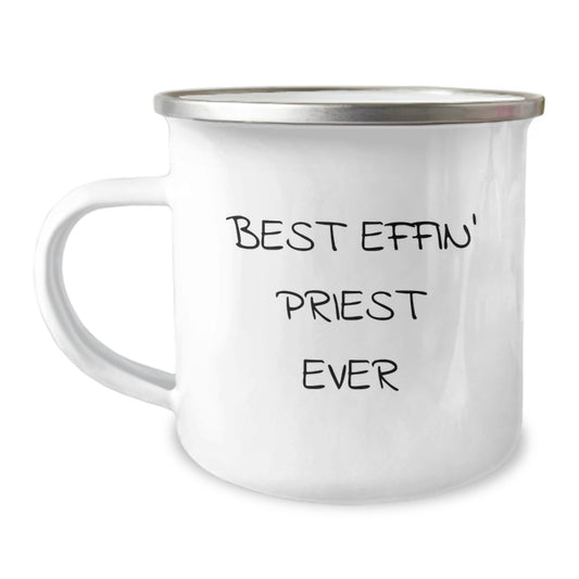 Funny Gift Ideas for Priest Friends, Best Effin' Priest Ever Camping Mug, Unique Christmas Unique Gifts for Men, Stainless Steel Enamel Finish - Image 1