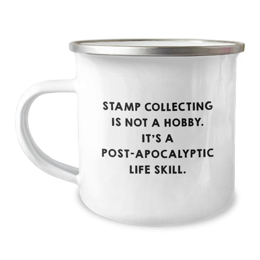 Funny Stamp Collecting Gifts for Friends or Family - 'Stamp Collecting Is Not A Hobby. It's A Post-apocalyptic Life Skill.' Graduation Unique Gifts from Men to Women - Image 1