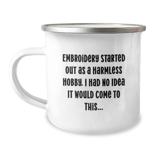 Embroidery Camping Mug Gifts from Friends and Family to Embroidery Lovers with Quirky Funny Quote for Christmas Unique Gifts - Image 1
