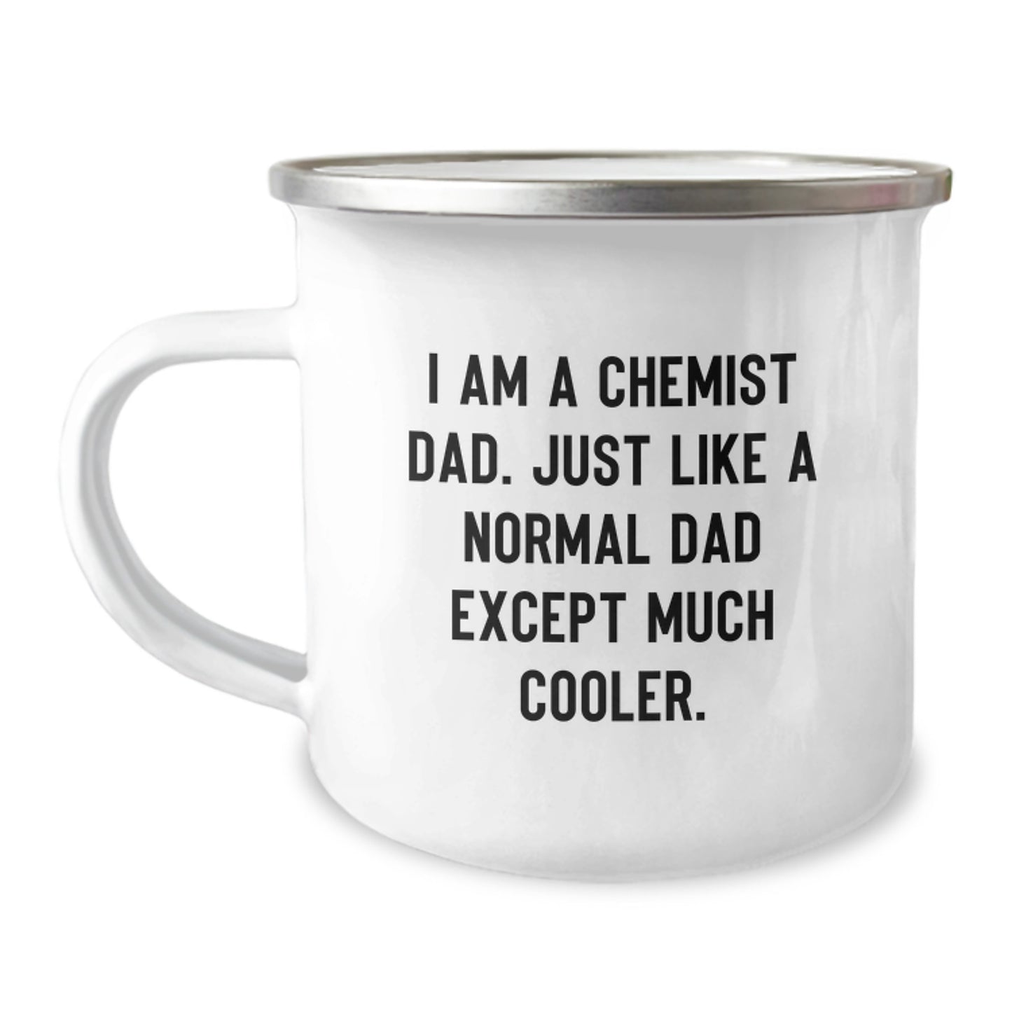 Funny Chemist Gifts from Dad, Unique Christmas Unique Gifts for Him, Camping Mug for Chemist Dad - I'm a Chemist Dad Except Much Cooler - Image 1