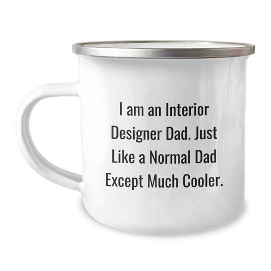 Interior Designer Dad Camping Mug Gifts from Friends for Men, Unique Christmas Unique Gifts, Funny Enamel Mug for Interior Designers - Image 1