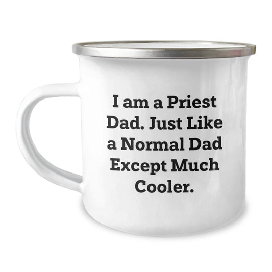 Funny Priest Gifts from Dad to Priest - 'I Am A Priest Dad' Camping Mug for Men, Unique Christmas Unique Gifts for Him, Funny Dad Jokes - Image 1