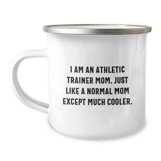 Unique Gifts for Athletic Trainer Friends and Family - 'I Am An Athletic Trainer Mom' Camping Mug - Perfect for Christmas - Image 1