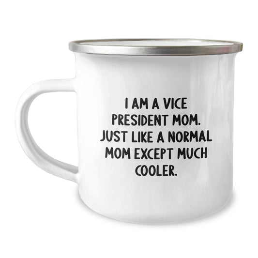 Funny Vice President Mom Gifts from Family, Personalized Vice President Camping Mug for Men, Unique Christmas Unique Gifts for Vice President, Vice President Mom Except Much Cooler. - Image 1