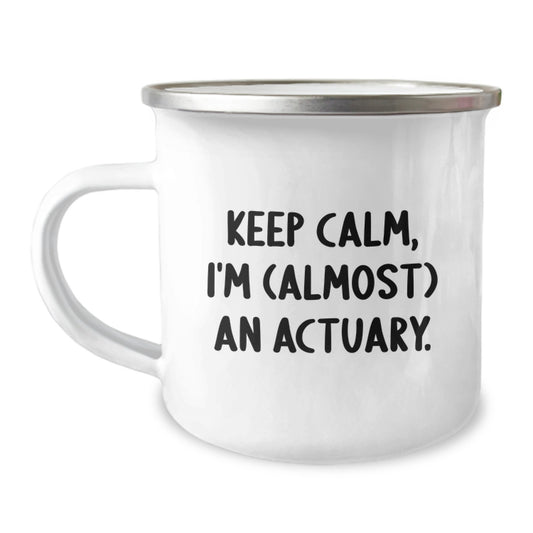 Funny Actuary Gifts, Christmas Unique Mugs for Actuaries, 'Keep Calm, I'm (almost) An Actuary.' Motivational Mug for Men, Women, Friends, Family from Coworkers - Image 1