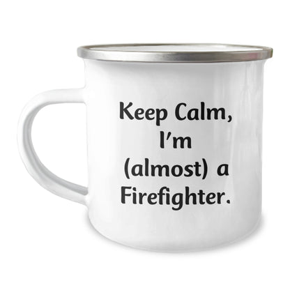 Funny Gifts from Friends - Christmas Unique Gifts for Firefighter Men - Camping Mug with Keep Calm I'm (almost) A Firefighter. Quote - Image 1