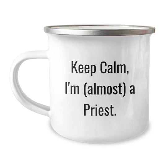 Funny Priest Gifts from Family this Christmas - Keep Calm I'm (almost) A Priest. Camping Mug for Men, Women, Friends, or Coworkers - Image 1