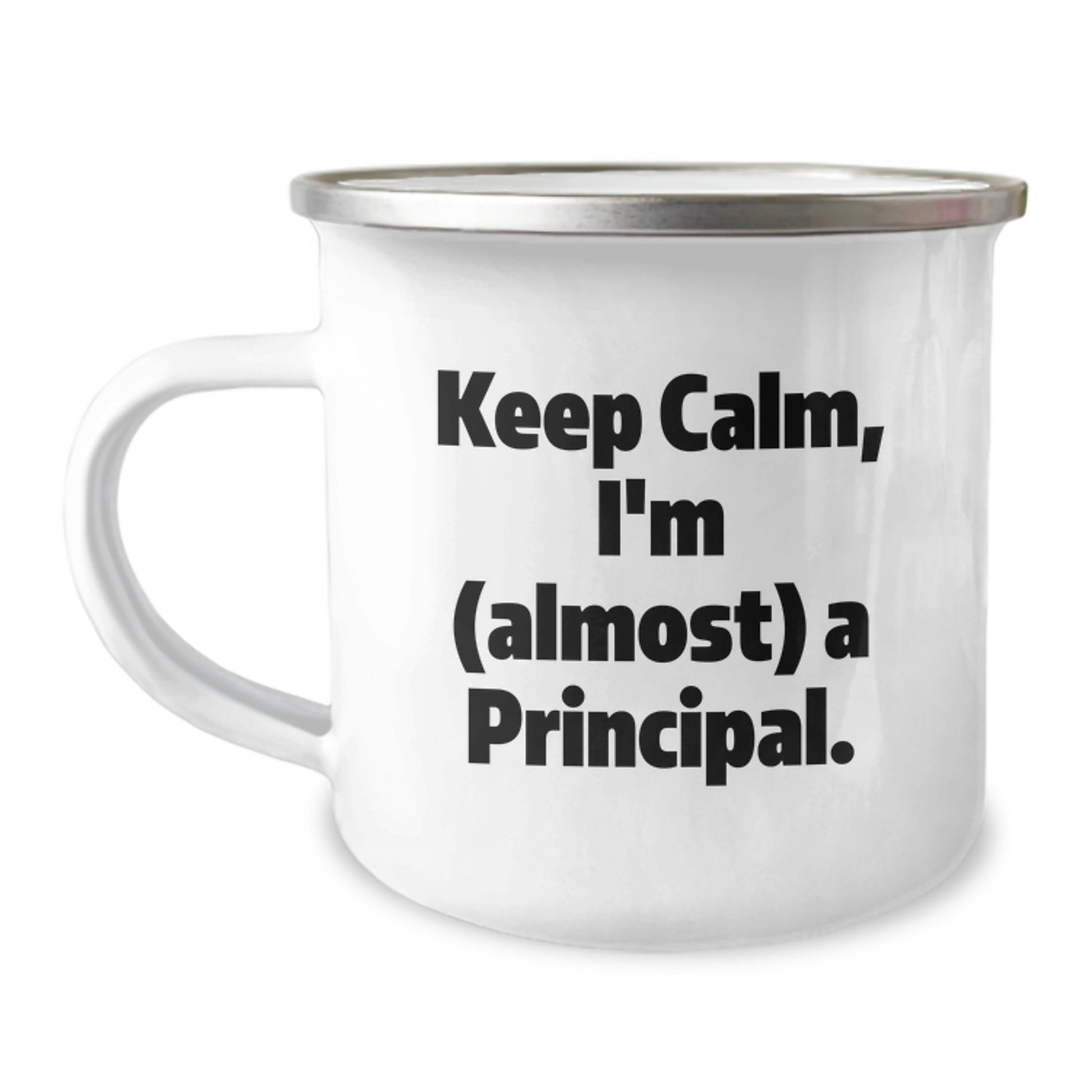 Funny Principal Gifts for Men, Principal Camping Mug, Keep Calm I'm Almost a Principal, Ideal Gift for Principal from Friends or Family at Christmas - Image 1