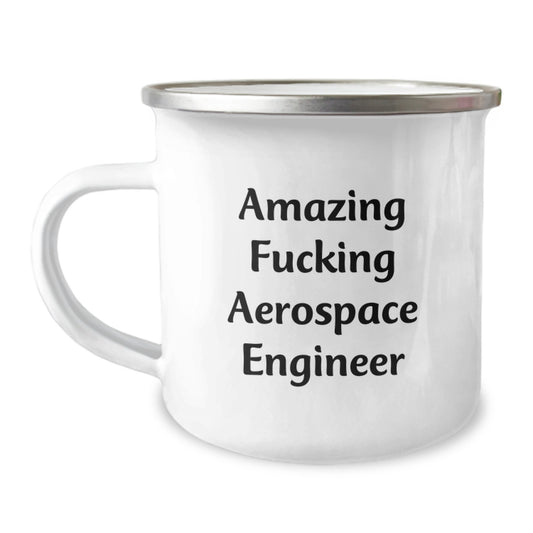 Funny Aerospace Engineer Gifts for Men - Amazing F--king Aerospace Engineer Camping Mug, Christmas Unique Gifts from Friends - Image 1